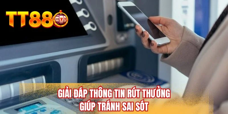 Giải đáp thông tin rút thưởng giúp tránh sai sót