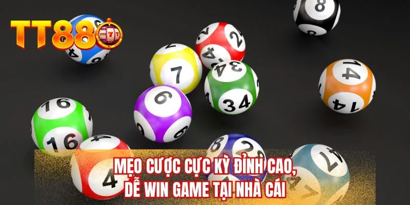 Mẹo cược cực kỳ đỉnh cao, dễ win game tại nhà cái
